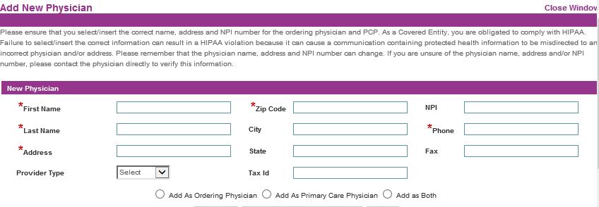 Note that the system will not allow you to add a new physician using the Add New Physician button until you perform an initial search for the physician.