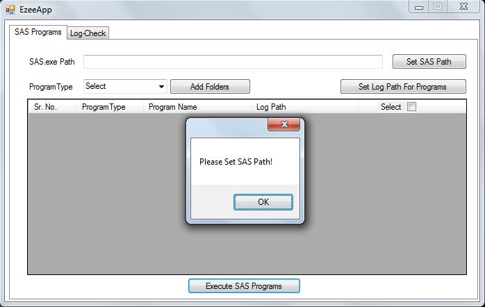 Display 3: Selected SAS programs list The steps mentioned in the above are mandatory and if the user does not carry out even a single step, EzeeApp shall notify the user accordingly.