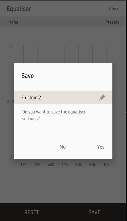The pop-up menu appears. Select Equaliser. Drag each frequency up or down to adjust it, and select SAVE.