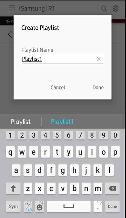 Managing a playlist Creating a playlist You can create your own playlist to save or edit. 1 On the home screen, select Playlists. 2 Select Create Playlist.