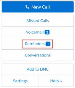 Processing Voicemail Messages and Callbacks Managing Reminders and Callbacks List of pending reminders 2 Complete the fields.