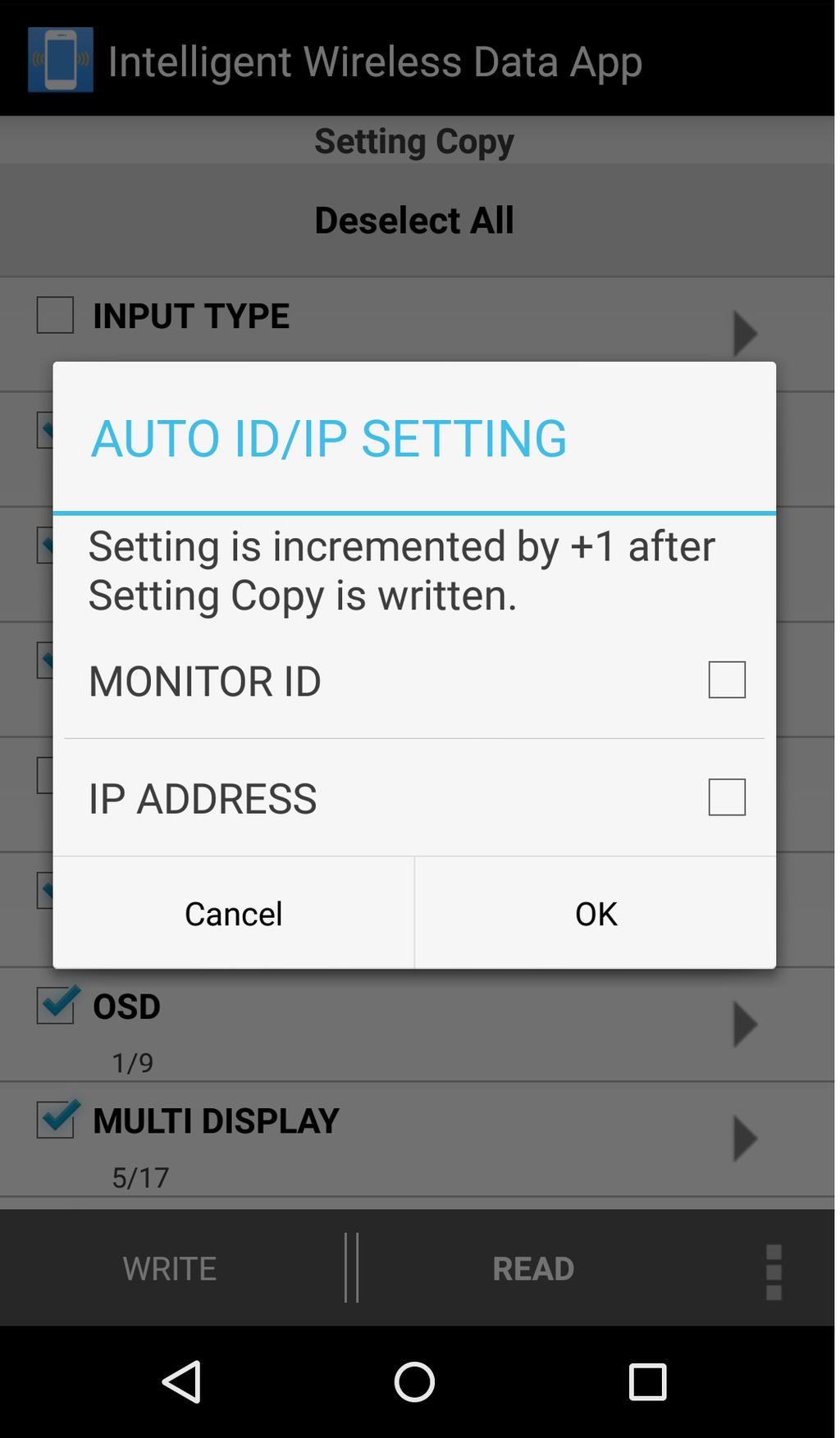 AUTO ID/IP SETTING screen After writing the Setting Copy, AUTO ID/IP SETTING adds 1 to the setting value for MULTI DISPLAY ID CONTROL MONITOR ID, or EXTERNAL CONTROL IP ADDRESS SETTING IP ADDRESS.