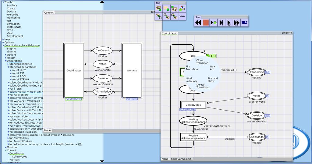 CPN Tools [ www.cpntools.org ] Practical use of CPNs is supported by CPN Tools: Editing and syntax check. Interactive- and automatic simulation.