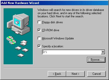5. Select "CD-ROM drive" and "Specify a location" as shown on the right. Click on "Next". Follow the on-screen instructions to complete the installation. 6.