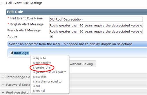 Step 4 After we selected Roof Age, a drop down list of operators appears. We'll select "is greater than" for our example.