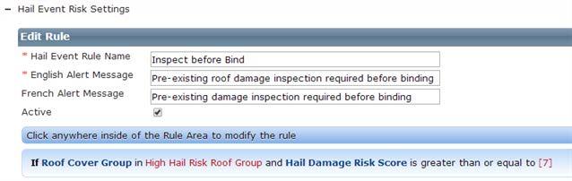 shown below: This rule will check if the roof cover material for the property is in the High Hail