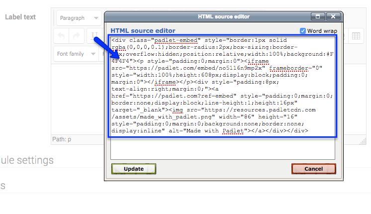 Page 12 of 15 Paste in the Padlet embed html code In the HTML source editor,