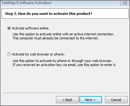 Installing TextMap 21 21. Click Next. 22. In the Summary of online activation transmission information dialog box, review the license registration information. 23. Click Finish. 24.