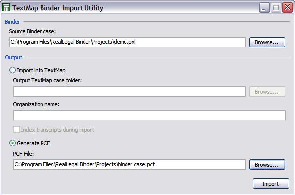 Installing TextMap 35 2. Next to the Source Binder case field, click Browse to navigate to the network folder where the binder file (.pxl) you want to import is stored. 3. In the Select a Binder case dialog box, click on the binder file you want to import, then click Open.