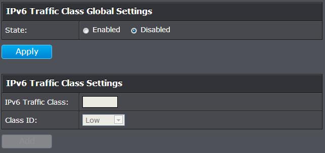 Configure the IPv6 Traffic Class Priority Settings Bridge > QoS > IPv6 Traffic Class Priority Settings In the list, you can click Modify to modify an entry or click Delete or delete the entry.