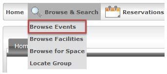 Topic: Browse Events Within the Virtual EMS you have some browsing options. You can browse by events, facilities, space, or group. Under Browse and Search you can find where to browse for events.
