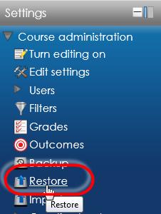 18. Once you are in the destination course, go to the Settings block. 19. Click the Restore link. The Import a Backup File page opens. 20. Click the Choose a File tab.