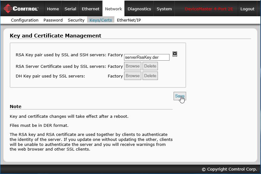 Keys and Certificate Management Page 4.12. Keys and Certificate Management Page Use the Network Key and Certificate Management page to configure your security keys and certificates.