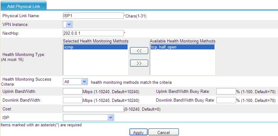 Click Add. c. Enter the link name ISP1 and next hop 202.0.0.1, and select the health monitoring type icmp. d.