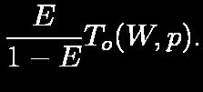 For a desired value E of efficiency, (11) If K = E / (1 E)