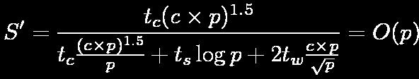 We have memory complexity m= Θ(n 2 ) = Θ(p), or n 2 =c