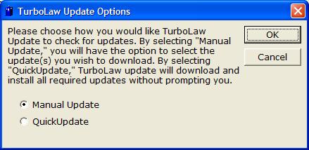 TurboLaw Update Utility Automatic Mode Update Options By default, TurboLaw s Update Utility will start in what is known as automatic mode.