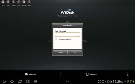 no need to enter it again the second time you login. 3. Once the password has been entered correctly, you will be automatically connected into the My WiDisk. The My WiDisk is the Wi-Fi SD/USB Storage.