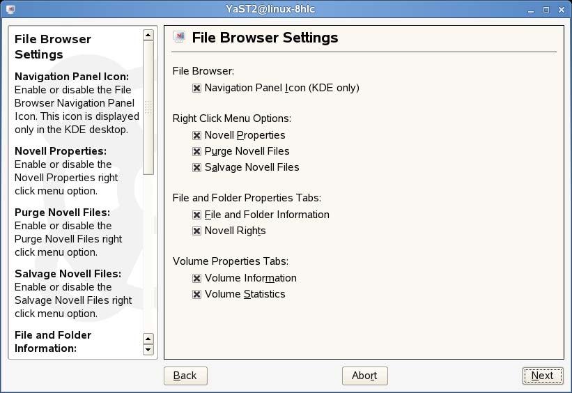 2.1.5 Configuring File Browser Settings Use the File Browser Settings page in the Novell Client Configuration Wizard to specify which Novell Client options are available to users when they