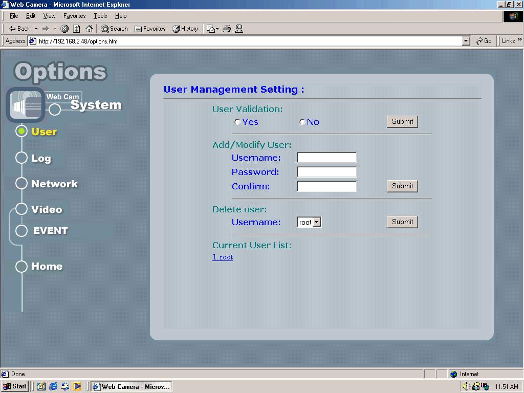 Page 16 of 29 User Management The administrator(root) has the privilege to manage users if User Validation is enabled. Here are the configurations available & field definition.