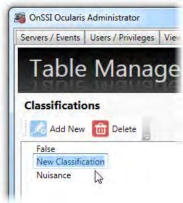 Ocularis Administrator User Manual Ocularis Administrator Configure Classifications When operators handle events or create a bookmark in the Ocularis Client, the event or bookmark may be categorized
