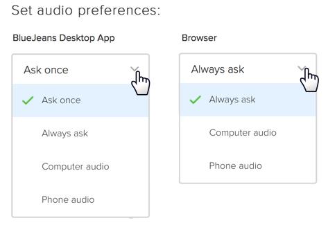 Group Settings Default Audio Preferences Admins set the default audio preference for all users in their group: Ask Once (Default) Always