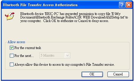 Cancel to deny access. It also can tick Always allow this device to access to my computer s File Transfer service to allow every file transfer access.