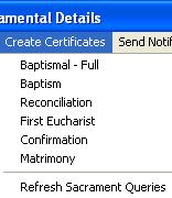 Create Certificates lets you Mail Merge a sacramental certificate to the selected member.