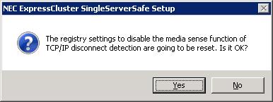 A message is displayed asking whether to return the media sense function (TCP/IP disconnection detection) to the state it was in before
