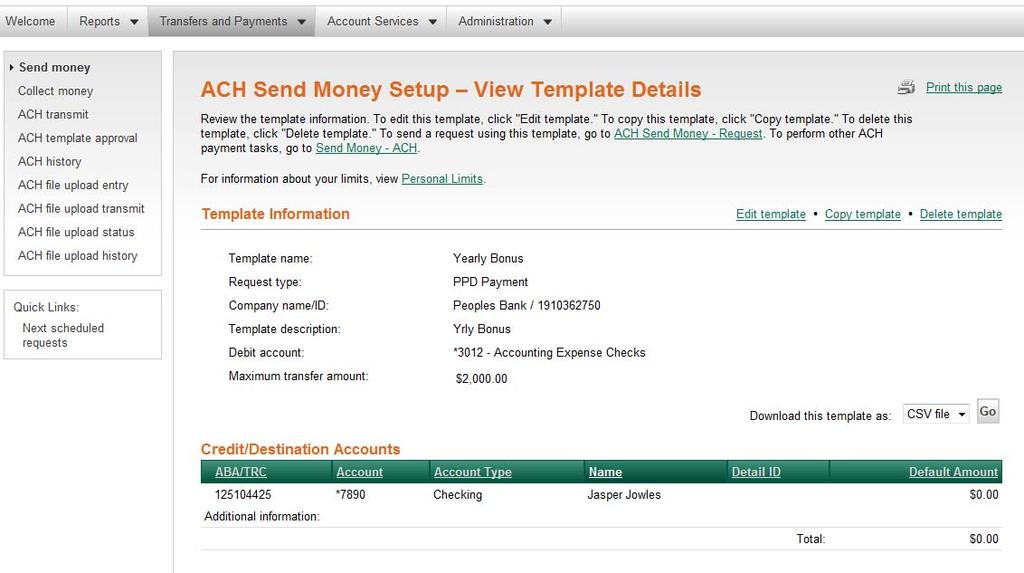 Edit ACH Template 1. To edit an existing template, access the Send Money ACH page. 2.