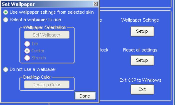 Setting wallpaper Reset All Settings Do not use this without being an expert at setting up CyberCafePro.