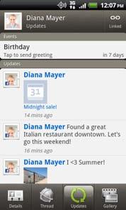 182 Social Social Facebook for HTC Sense With Facebook for HTC Sense, you can: See all your Facebook contacts and their instant status updates in People.