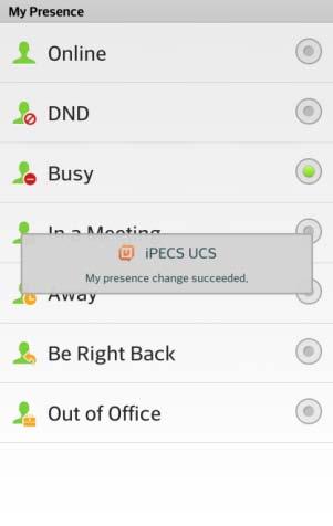 2. Select the Presence desired from the status window. You can set Online, DND (Do Not Disturb), Busy, Away, Be Right Back, Out of Office or In a Meeting.