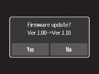 While pressing and holding, press until the unit starts and the firmware update screen opens. 4. If the version update shown is as desired, touch Yes.