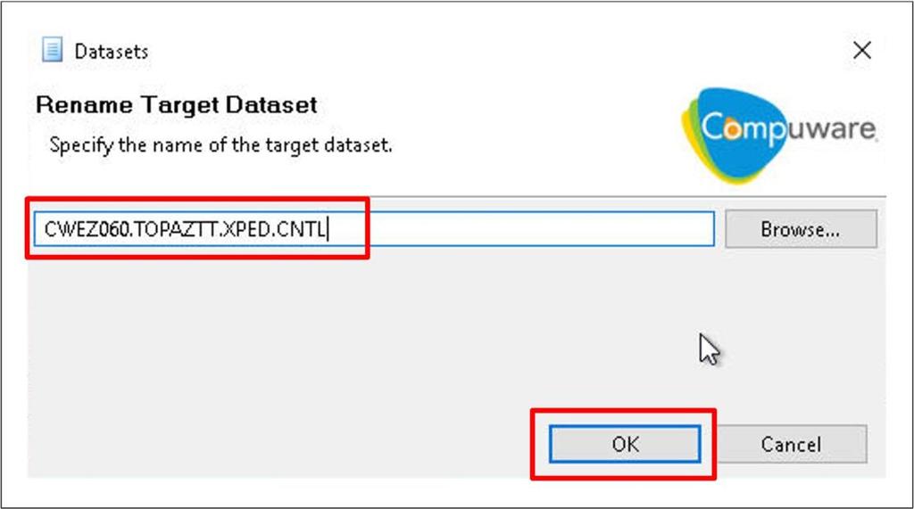 7. In the Rename Target Dataset dialog box, change the name to CWEZnnn.TOPAZTT.XPED.