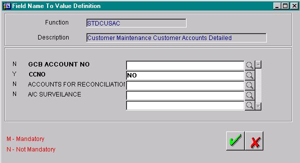 While capturing the details of a new customer in the Customer Information Maintenance screen, click on to invoke the Field Name to Value Definition' screen.
