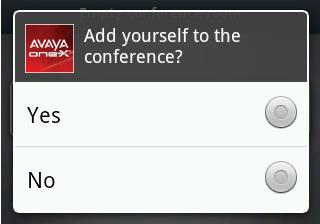Managing your conference calls If you select No, you can join the conference at a later time by pressing the Android Menu button from the Conference screen and selecting Join Conference from the menu