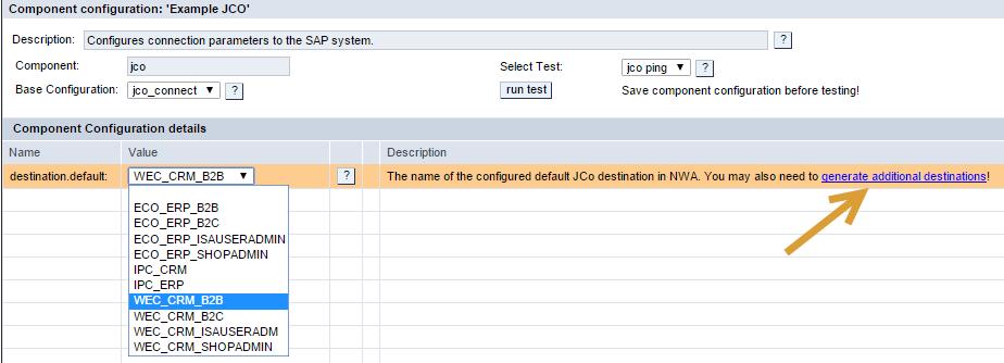 Destination Configuration The generation page can be accessed via link generate additional destinations in the JCO Component in XCM: XCM Access to Destination Generation The following page opens: