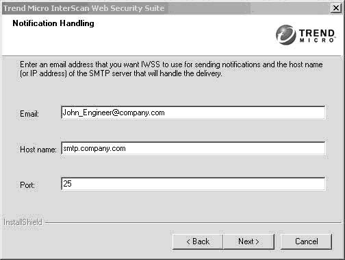 Trend Micro InterScan Web Security Suite Installation Guide notifications. The SMTP server that you specify must allow relay from the IWSS machine (remember to configure your mail server accordingly).