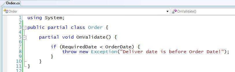 Hãy xem ví dụ sau, tôi sẽ đặt giá trị cho 2 thuộc tính OrderDate và RequiredDate : (Add đã được thay đổi bằng InsertOnSubmit trong phiên bản hiện tại) Đoạn lệnh trên là hợp lệ nếu chỉ đơn thuần xét