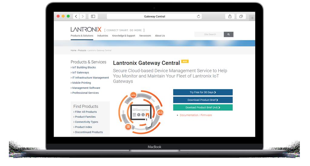 STEP 1. GETTING STARTED WITH GATEWAY CENTRAL Let s get you going with your Gateway Central account! 1.1 Sign up for your Lantronix Gateway Central 30-Day Free Trial account.
