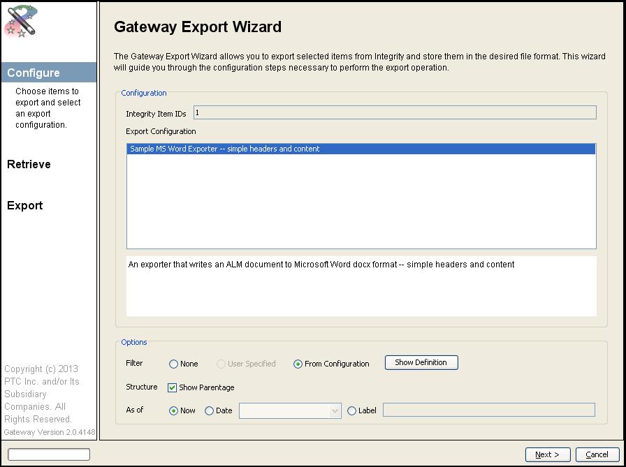 The following panel shows a sample export configuration: To continue, click Next. The Retrieve pane displays the progress of retrieving the document from Integrity.