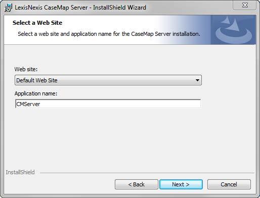 Installing CaseMap Server 25 17. In the Web site field, type in the Web site you want to use. 18.