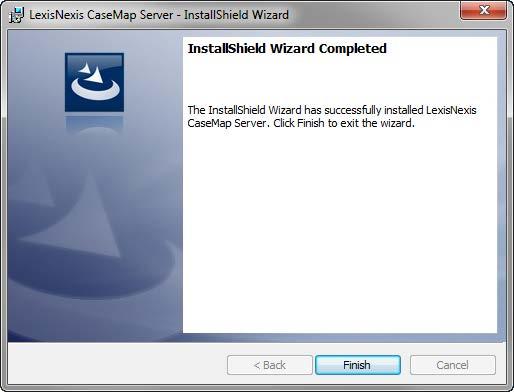 Installing CaseMap Server 29 The CaseMap Server is now installed in the directory you specified. You can now install the CaseMap Admin Console.