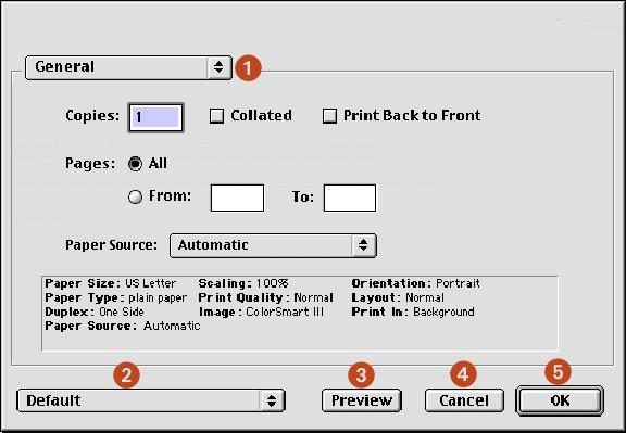 using the print dialog box Use the Print dialog box to modify print settings for the document you are printing. The options displayed depend on the panel selected.