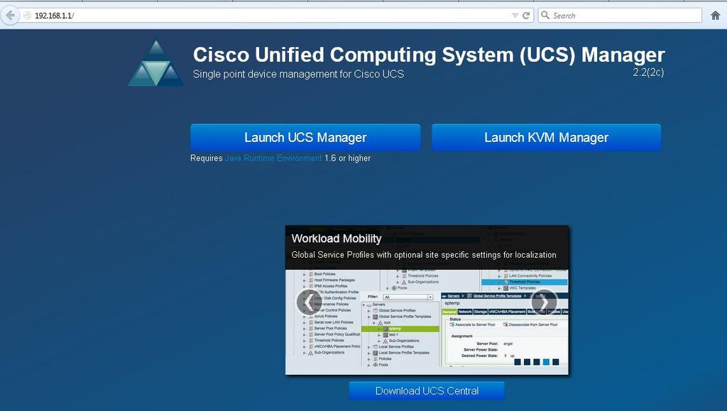 UCS Key Features Single Point of