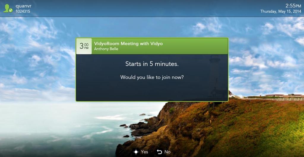 To join a Vidyo-enabled meeting: If a dialog box displays reminding you of an upcoming meeting, select Yes if you want to join the meeting or select No if you do not want to join the meeting.