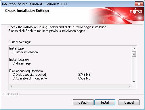 - When no problem is found Click the [Install] button to start installation. - To change the installation configuration Click the [Back] button, and change the configuration. 13.