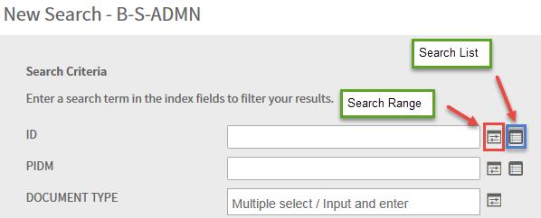 In the New Search page, specify the search criteria by using the index fields.