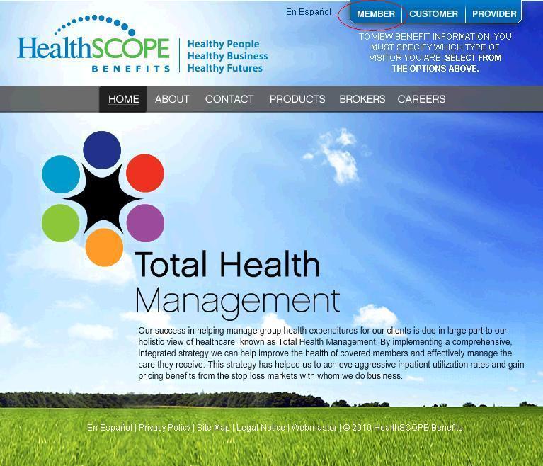 To begin your Open Enrollment process: Log on to www.healthscopebenefits.